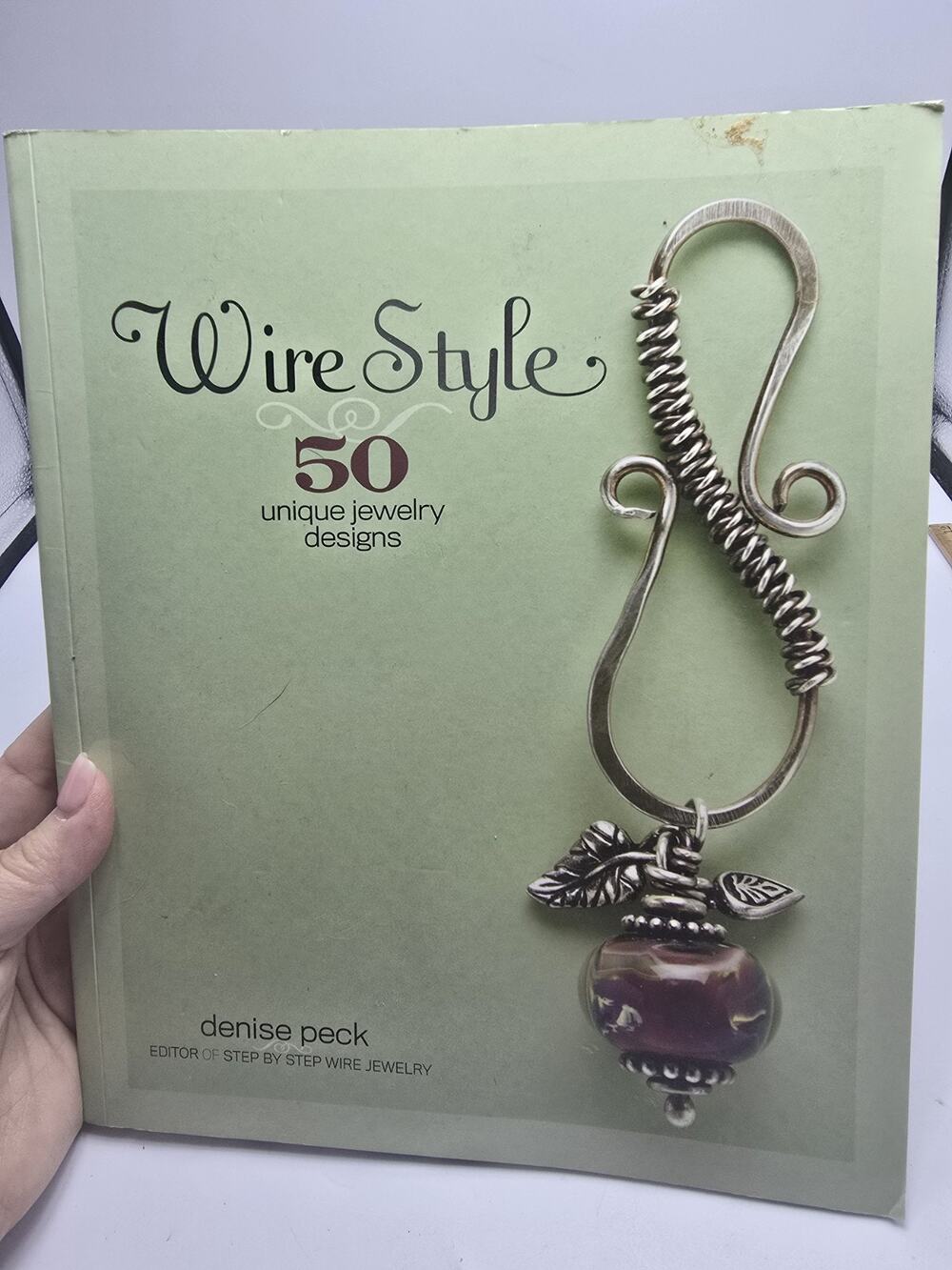 Wire Style 50 Unique Jewelry Designs by Denise Peck Wire Jewelry Making
